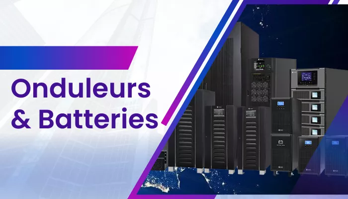 Onduleur & Batteries
